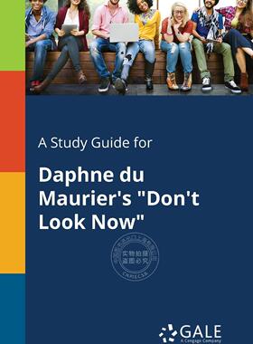 预售 按需印刷 A Study Guide for Daphne Du Maurier s  Don t Look Now