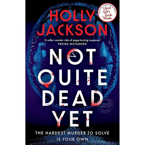 现货 尚未完全死亡 Holly Jackson 好女孩谋杀指南作者 英文原版 Not Quite Dead Yet