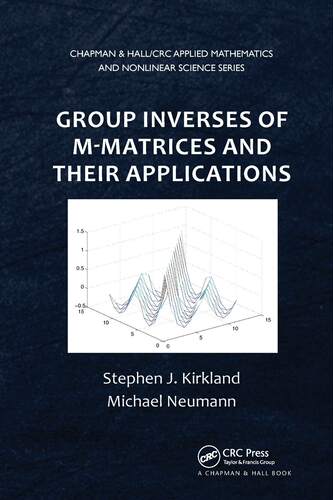 预售 按需印刷 Group Inverses of M Matrices and Their Applications