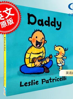 现货 爹地 爸爸 小毛孩系列 行为习惯情感认知绘本纸板书 Leslie Patricelli 莱斯利·帕特里切利 英文原版 Daddy