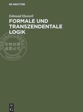 【预售 按需印刷】 Formale und transzendentale Logik