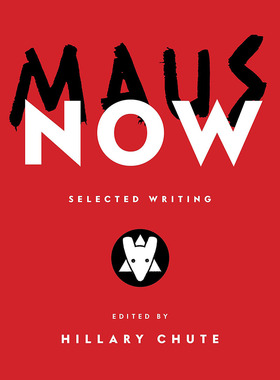 当代鼠族精选 英文原版 Maus Now: Selected Writing Hillary Chute