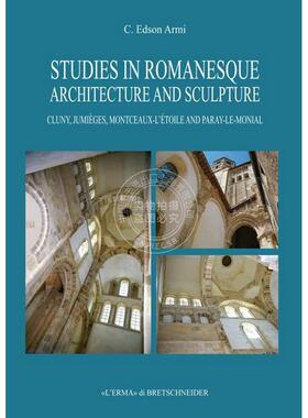 罗马式建筑与雕塑研究 建筑艺术 C. Edson Armi 英文原版 Studies in Romanesque Architecture and Sculpture