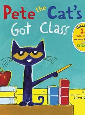 英文原版 Pete the Cat's Got Class  Includes 12 Flash Cards, Fold-Out Poster, and Stickers!