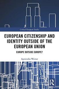预售 按需印刷 European Citizenship and Identity Outside of the European Union