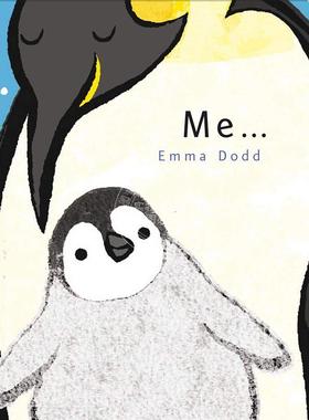 我 艾玛·多德 Emma Dodd 儿童纸板插画故事绘本 英文原版 Me 2-6岁
