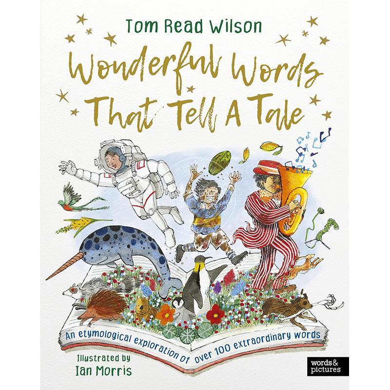 妙语连珠:对100多个日常用语的词源学探索 Tom Read Wilson 英文原版 Wonderful Words That Tell a Tale