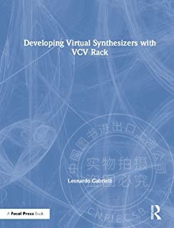 【预售按需印刷】Developing Virtual Synthesizers with VCV Rack