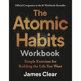 原子习惯工作手册：官方配套指南 James Clear 自我成长 自我提升 心理励志 英文原版 The Atomic Habits Workbook