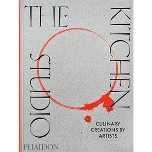 美食 現(xiàn)貨 Phaidon出版 Artists The 廚房工作室 Creations Studio 英文原版 Kitchen Culinary 社 藝術(shù)家創(chuàng)造