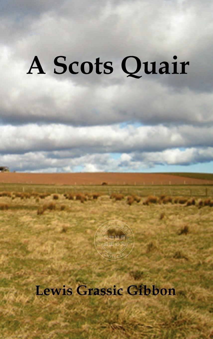 预售 按需印刷 A Scots Quair, (Sunset Song, Cloud Howe, Grey Granite), Glossary of Scots Included