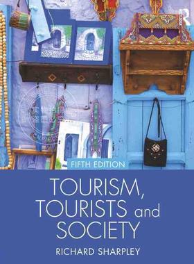 【预售 按需印刷】 Tourism, Tourists and Society