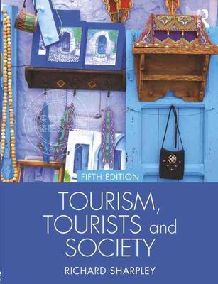 【预售 按需印刷】 Tourism, Tourists and Society