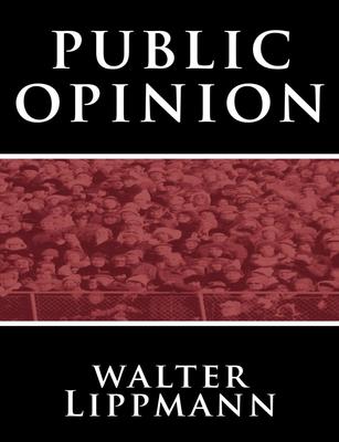 预售 按需印刷 Public Opinion by Walter Lippmann 公众舆论  Walter Lippmann 英文原版