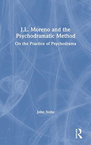 预售 按需印刷 J.L. Moreno and the Psychodramatic Method