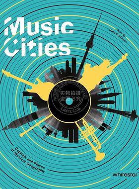 音乐之城：音乐地理之都和地点 英文原版 艺术画册 Music Cities: Capitals and Places of Musical Geography