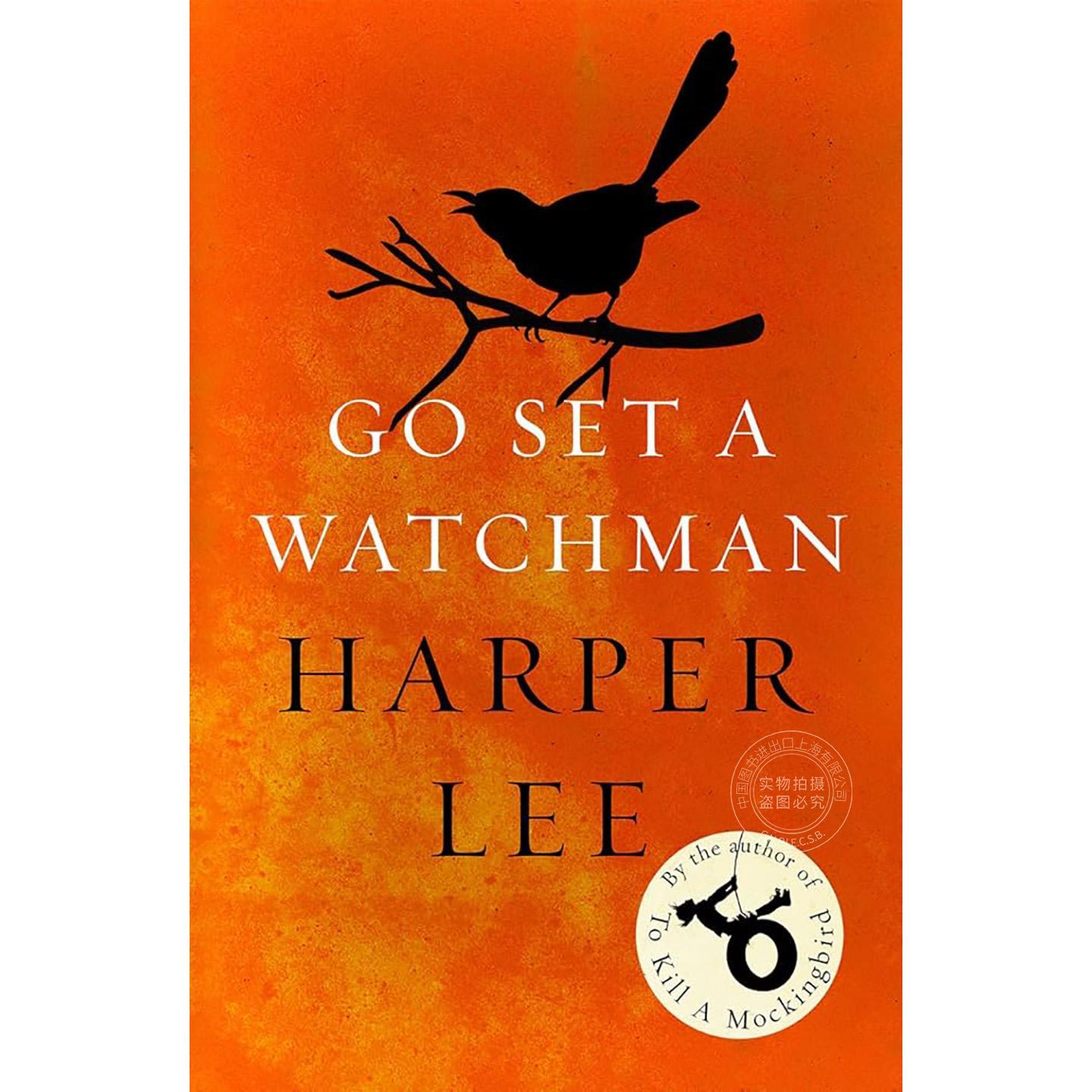 设立守望者 英文原版 Go Set a Watchman 哈珀·李 杀死一只知更鸟作者作品