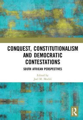 预售 按需印刷 Conquest, Constitutionalism and Democratic Contestations