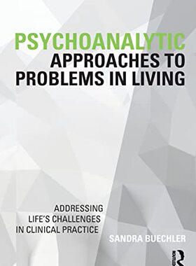 预售 按需印刷 Psychoanalytic Approaches to Problems in Living