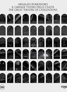 阿纳尔多?波莫多罗：文明的伟大剧场 艺术画集 SKIRA出版社 英文原版 Arnaldo Pomodoro: The Great Theatre of Civilizations