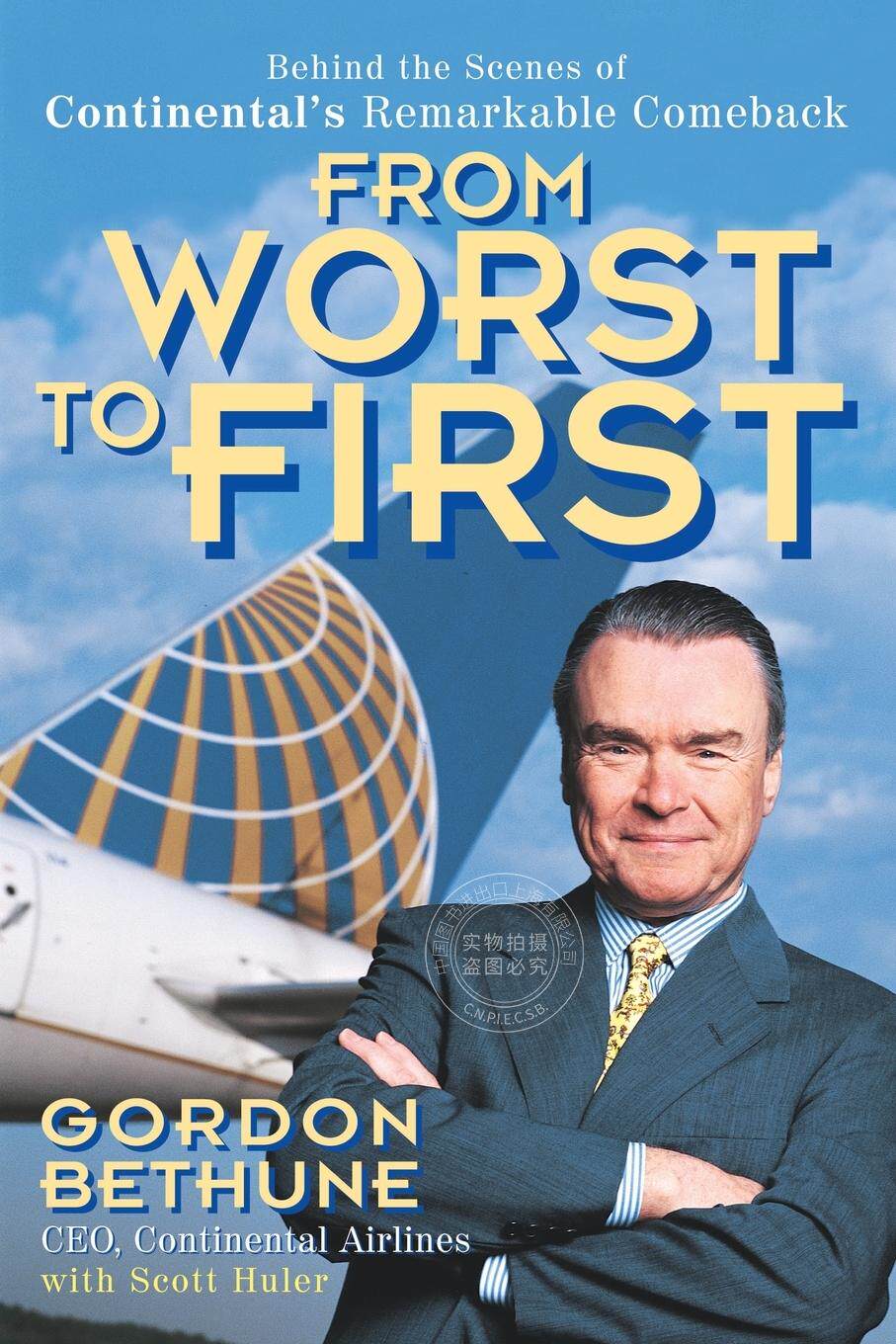 【预售 按需印刷】 From Worst to First P 从糟糕到第一:大陆集团辉煌复兴的幕后故事  Gordon Bethune 英文原版