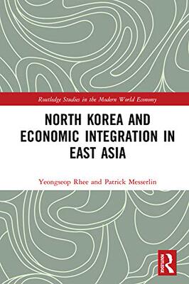 预售 按需印刷 North Korea and Economic Integration in East Asia