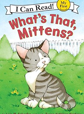 这是什么，小猫咪咪？ (My First I Can Read) 英文原版 WHATS THAT MITTENS