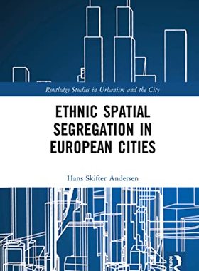 预售 按需印刷 Ethnic Spatial Segregation in European Cities