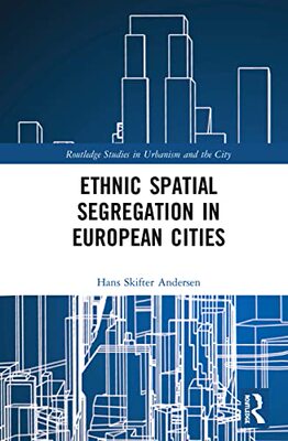 预售 按需印刷 Ethnic Spatial Segregation in European Cities