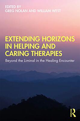 预售 按需印刷 Extending Horizons in Helping and Caring Therapies