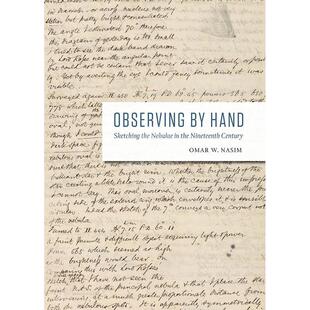 手工观测:19世纪的星云素描 天文观测历史 英文原版 Observing by Hand: Sketching the Nebulae in the Nineteenth Century