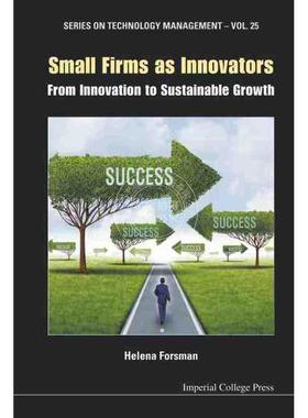 【预售 按需印刷】 创新型小企业：从创新到可持续增长SMALL FIRMS AS INNOVATORS: FROM INNOVATION TO SUSTAINABLE GROWTH