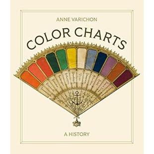 【满299送PUP新年台历】色卡：捕捉颜色的前生今 艺术史 Anne Varichon  英文原版 Color Charts: A History 普林斯顿