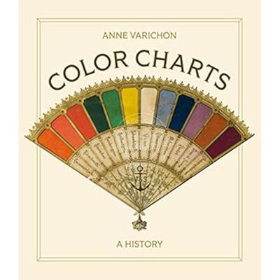 【满299送PUP新年台历】色卡：捕捉颜色的前生今 艺术史 Anne Varichon  英文原版 Color Charts: A History 普林斯顿