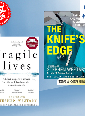 刀锋人生+打开一颗心 斯蒂芬·韦斯塔比 两本套装 英文原版 The Knife's Edge+Fragile Lives Stephen Westaby