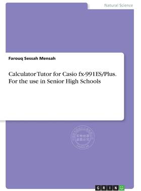 【预售 按需印刷】 Calculator Tutor for Casio fx-991ES/Plus. For the use in Senior High Schools