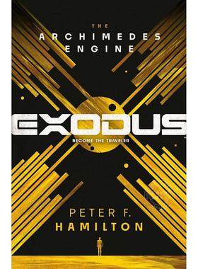 出埃及记：阿基米德引擎 Peter F. Hamilton 科幻小说 英文原版 Exodus: The Archimedes Engine