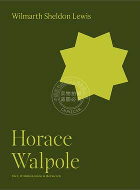 霍勒斯·沃波尔 Wilmarth Sheldon Lewis 英文原版 Horace Walpole 梅隆艺术讲座系列 普林斯顿