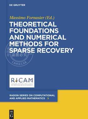 【预售 按需印刷】 Theoretical Foundations and Numerical Methods for Sparse Recovery