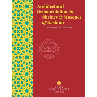 克什米尔神殿和清真寺的建筑装饰 英文原版 艺术画册 Architectural Ornamentation in Shrines & Mosques of Kashmir