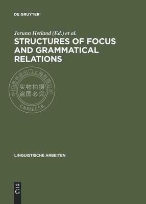 【预售 按需印刷】 Structures of Focus and Grammatical Relations