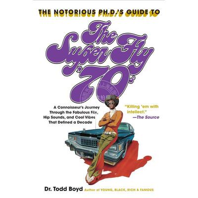 预售 The Notorious Phds Guide to the Super Fly 70s企鹅兰登