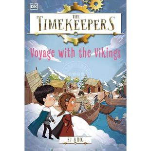 社 Timekeepers 时间守护者：与维京人同行 DK出版 新书预订 预售 Vikings 英文原版 儿童科普读物 with Voyage The 9岁 the