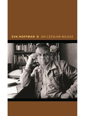 【满299送PUP新年台历】 On Czeslaw Milosz论切斯拉夫-米洛什——来自另一个欧洲的愿景 英文原版   普林斯顿