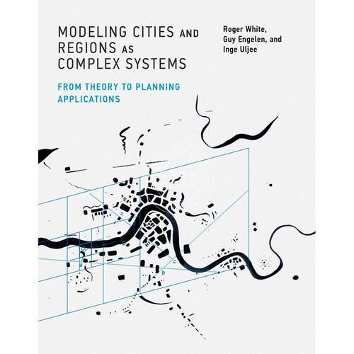 Modeling Cities and Regions as Complex Systems 企鹅兰登