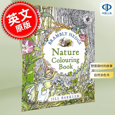 现货 野蔷薇村的故事自然涂色书 儿童绘本故事 Jill Barklem 英文原版 Brambly Hedge: Nature Colouring Book 巴克莲 亲子阅读 3+