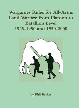 【预售 按需印刷】 Wargames Rules for All-arms Land Warfare from Platoon to Battalion Level.