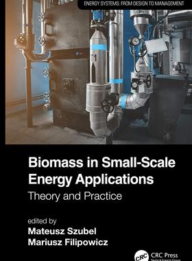 【预售 按需印刷】 Biomass in Small Scale Energy Applications