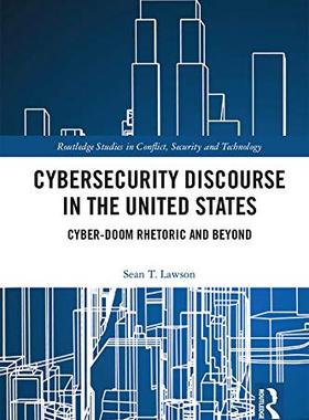 预售 按需印刷 Cybersecurity Discourse in the United States
