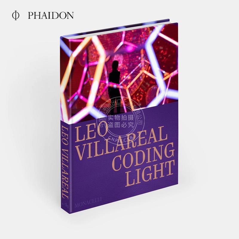里奥·维拉里尔:光之编码 当代灯光艺术先驱 Monacelli出版社 英文原版 Leo Villareal: Coding Lightl 精装